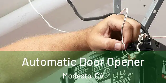  Automatic Door Opener Modesto-CA
