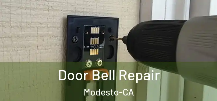  Door Bell Repair Modesto-CA