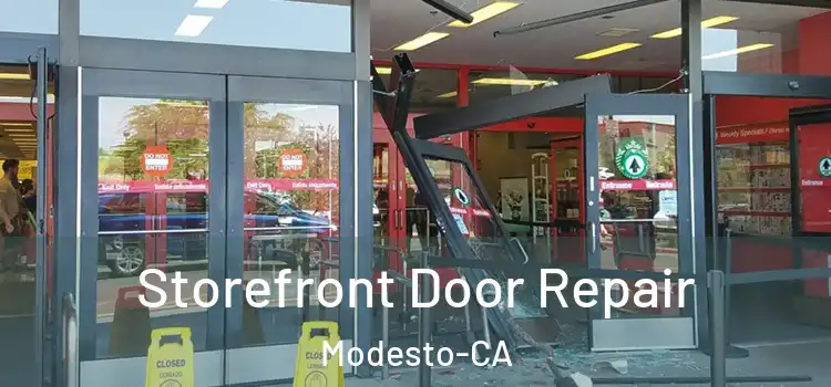 Storefront Door Repair Modesto-CA